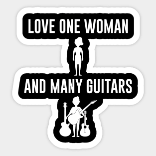 Love One Woman and Many Guitars Sticker